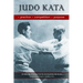 Judo Kata: Practice, Competition, Purpose