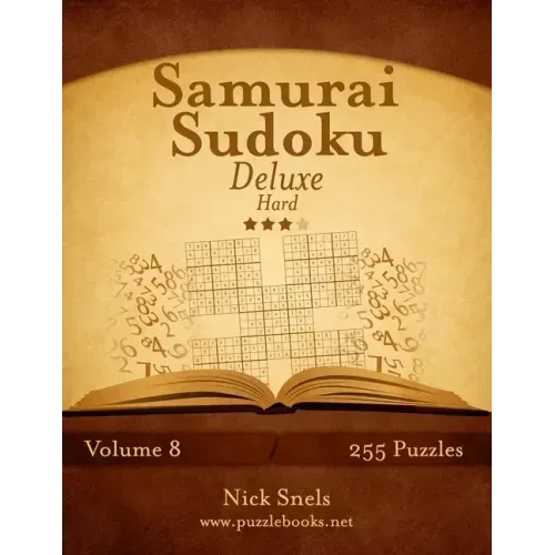Samurai Sudoku Deluxe - Hard - Volume 8 - 255 Logic Puzzles