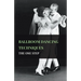 Ballroom Dancing Techniques - The One Step