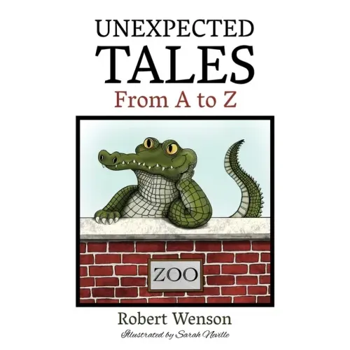 Unexpected Tales from A to Z