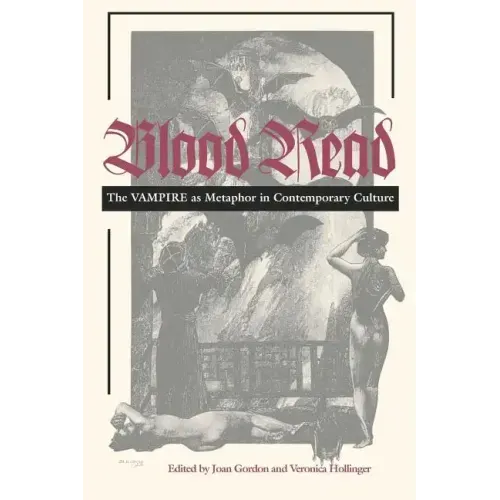 Blood Read: The Vampire as Metaphor in Contemporary Culture