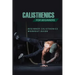 Calisthenics For Beginners: Beginner Calisthenics Workout-Guide: Calisthenics Back Workout