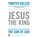 Jesus the King: Understanding the Life and Death of the Son of God