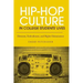 Hip-Hop Culture in College Students' Lives: Elements, Embodiment, and Higher Edutainment