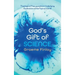 God's Gift of Science