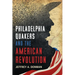 Philadelphia Quakers and the American Revolution