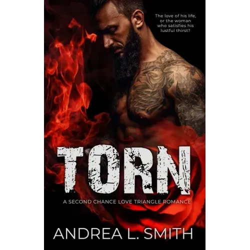 Torn: A Second Chance Love Triangle Romance