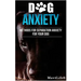 Dog Anxiety?: Methods For Separation Anxiety For Your Dog!