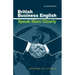 Speak More Clearly: British Business English: Speak English with Confidence