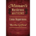 Missouri's Murderous Matrons: Emma Heppermann and Bertha Gifford