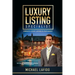Luxury Listing Specialist Book: Dominate Luxury Listings in your Market