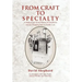 From Craft to Specialty