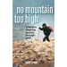 No Mountain Too High: A Father's Inspiring Journey Through Grief