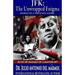 JFK The Unwrapped Enigma: Rites of Passage of a Master Spy