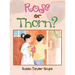 Rose or Thorn?