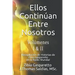 Ellos continúan entre nosotros