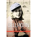 Gellhorn: A Twentieth-Century Life