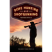 Dove Hunting and Shotgunning