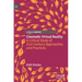 Cinematic Virtual Reality: A Critical Study of 21st Century Approaches and Practices