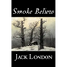 Smoke Bellew by Jack London, Fiction, Action & Adventure
