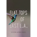 Flat Tops of East L.A.