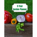 5 Year Garden Planner: Garden Budgets, Garden Plannings and Garden Logs for the Next 5 Years
