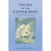 The Era of the Clipper Ships: The Legacy of Donald McKay