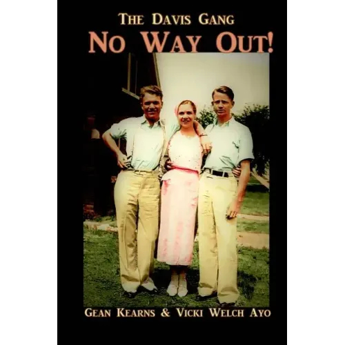 No Way Out: The Davis Gang
