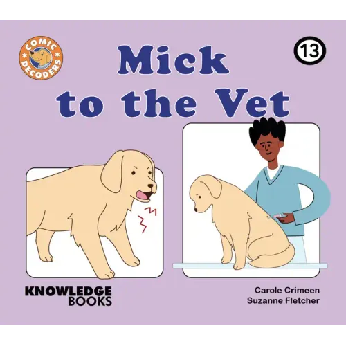 Mick to the Vet: Book 13