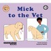 Mick to the Vet: Book 13