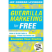 Guerrilla Marketing for Free: 100 No-Cost Tactics to Promote Your Business and Energize Your Profits