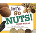 Let's Go Nuts!: Seeds We Eat