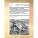 The Famous History of the Seven Champions of Christendom. the Third Part. ... Shewing Their Honourable Battles by Sea and Land: Their Tilts, Justs, To