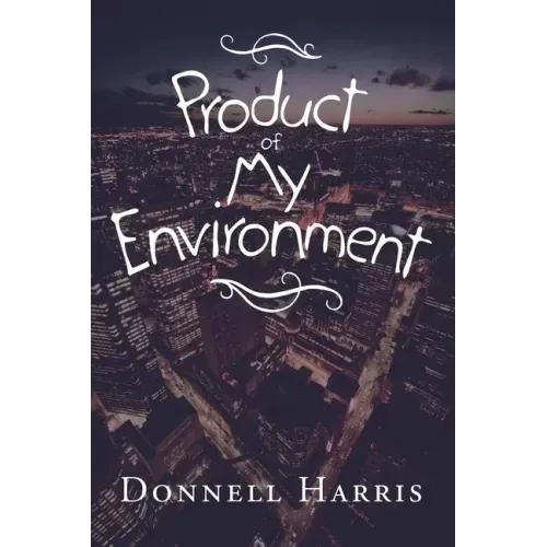 Product of My Environment