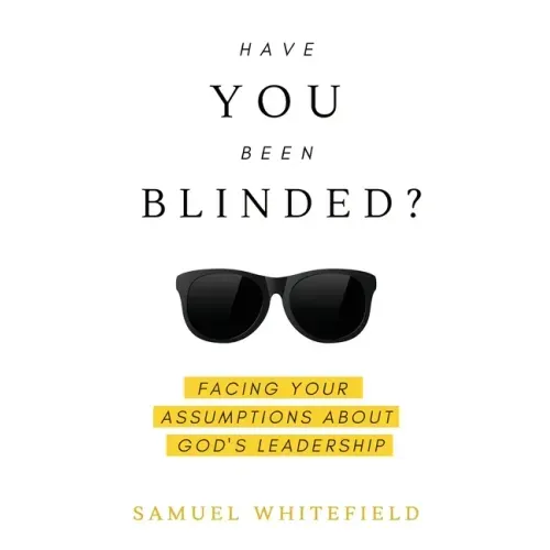Have You Been Blinded?