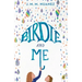 Birdie and Me