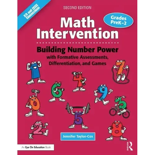 Math Intervention P-2: Building Number Power with Formative Assessments, Differentiation, and Games, Grades PreK-2