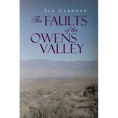The Faults of the Owens Valley