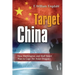 Target: China: How Washington and Wall Street Plan to Cage the Asian Dragon