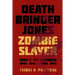 Death Bringer Jones, Zombie Slayer: Book 1: the Beginning April 2043 - April 2044