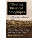 Collecting Historical Autographs: What to Buy, What to Pay, and How to Spot Fakes