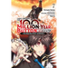 I Kept Pressing the 100-Million-Year Button and Came Out on Top, Vol. 7 (Manga)