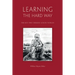Learning The Hard Way: the boy who trekked across worlds