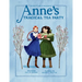 Anne's Tragical Tea Party: Inspired by Anne of Green Gables