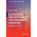 Starting Digital Signal Processing in Telecommunication Engineering: A Laboratory-Based Course
