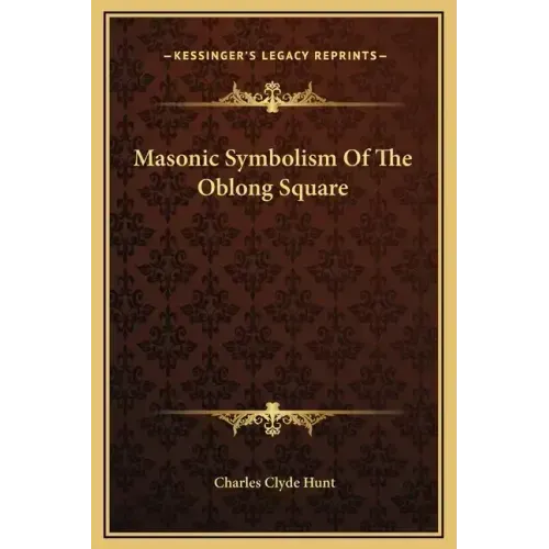 Masonic Symbolism of the Oblong Square