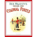 Her Majesty's Army 1888: A Descripitive Account of the various regiments now comprising the Queen's Forces & Indian and Colonial Forces; VOLUME 