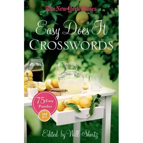 The New York Times Easy Does It Crosswords: 75 Easy Puzzles