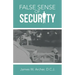 False Sense of Security