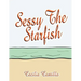 Sessy The Starfish